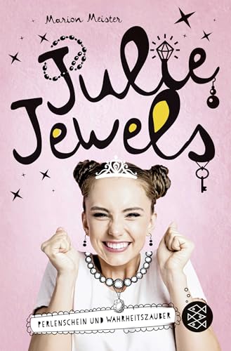 Julie Jewels - Perlenschein und Wahrheitszauber: Band 1