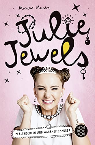 Julie Jewels - Perlenschein und Wahrheitszauber: Band 1