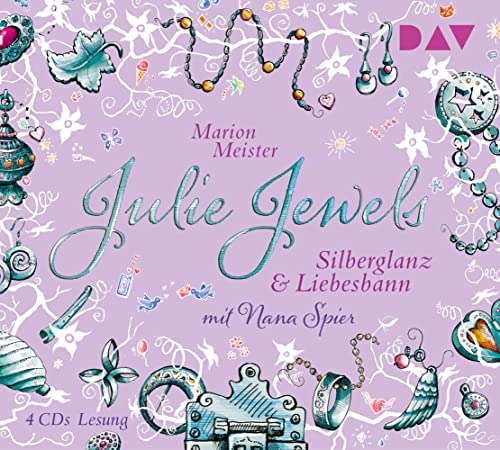 Julie Jewels – Teil 2: Silberglanz und Liebesbann: Lesung mit Musik mit Nana Spier (4 CDs)