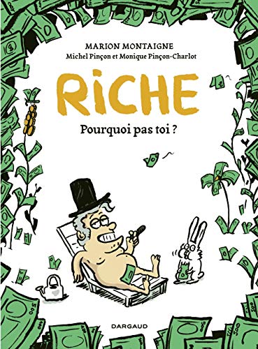 Riche, pourquoi pas toi? - tome 1