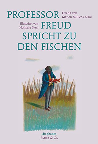Professor Freud spricht zu den Fischen (Platon & Co.)