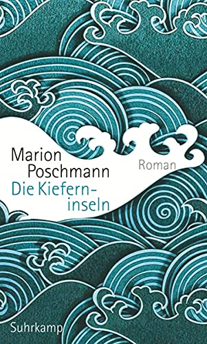 Die Kieferninseln: Roman von Suhrkamp Verlag AG