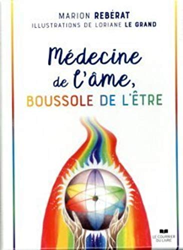 Médecine de l'âme, boussole de l'être: Avec 50 cartes von COURRIER LIVRE
