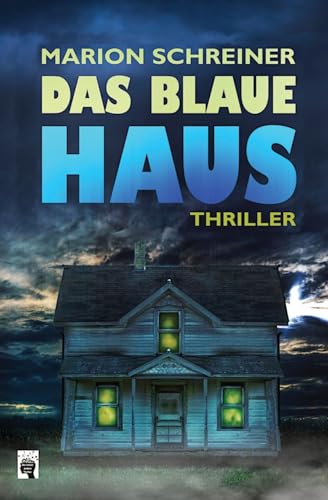 Das blaue Haus: Die Gelton Trilogie Das blaue Haus: Die Gelton Trilogie von CREATESPACE
