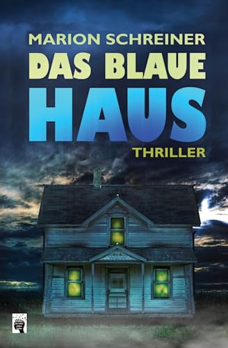 Das blaue Haus: Die Gelton Trilogie von CREATESPACE