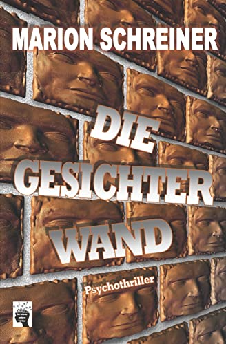 Die Gesichterwand (Die Gelton-Trilogie, Band 4)