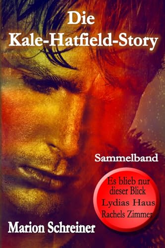 Die Kale-Hatfield-Story Die Kale-Hatfield-Story von CREATESPACE