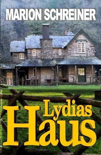 Lydias Haus: Kale-Hatfield-Story (Die Kale-Hatfield-Story, Band 2) von CREATESPACE