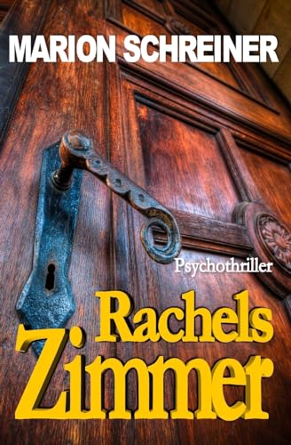 Rachels Zimmer: Kale-Hatfield-Story (Die Kale-Hatfield-Story, Band 3) Rachels Zimmer: Kale-Hatfield-Story (Die Kale-Hatfield-Story, Band 3) von CREATESPACE
