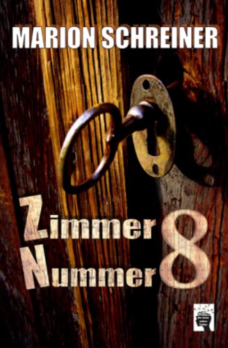 Zimmer Nummer 8 Zimmer Nummer 8 von Independently published