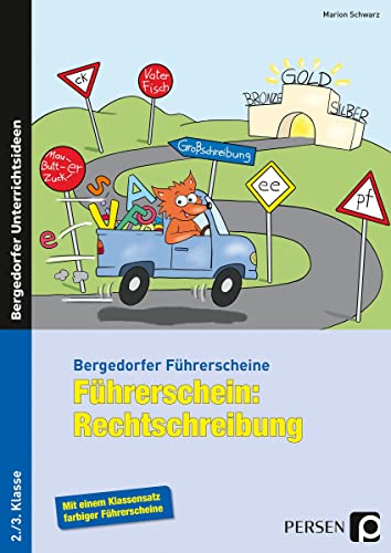 Führerschein: Rechtschreibung: (2. und 3. Klasse) (Bergedorfer® Führerscheine)