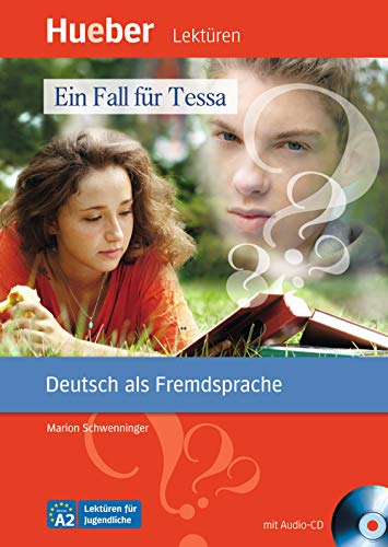 Ein Fall für Tessa: Deutsch als Fremdsprache / Leseheft mit Audio-CD (Lektüren für Jugendliche) von Hueber