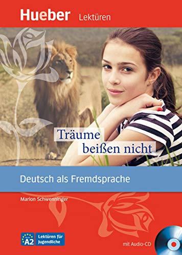 Träume beißen nicht: Deutsch als Fremdsprache / Leseheft mit Audio-CD (Lektüren für Jugendliche)