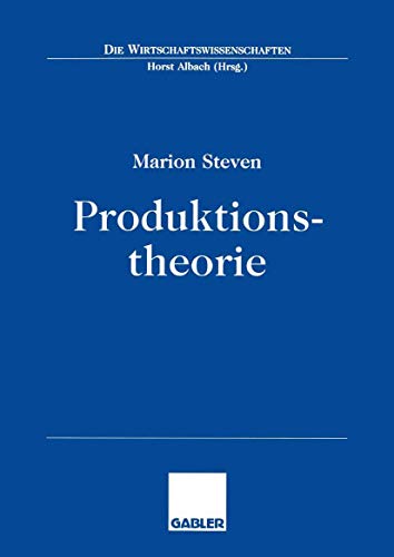 Produktionstheorie (Die Wirtschaftswissenschaften) (German Edition)