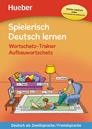 Wortschatz-Trainer – Aufbauwortschatz – neue Geschichten: Deutsch als Zweitsprache / Fremdsprache / Buch mit MP3-Download (Spielerisch Deutsch lernen)