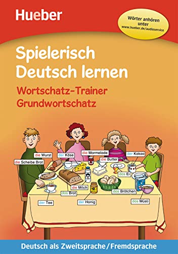 Wortschatz-Trainer – Grundwortschatz – neue Geschichten: Deutsch als Zweitsprache / Fremdsprache / Buch mit MP3-Download (Spielerisch Deutsch lernen) von Hueber Verlag GmbH