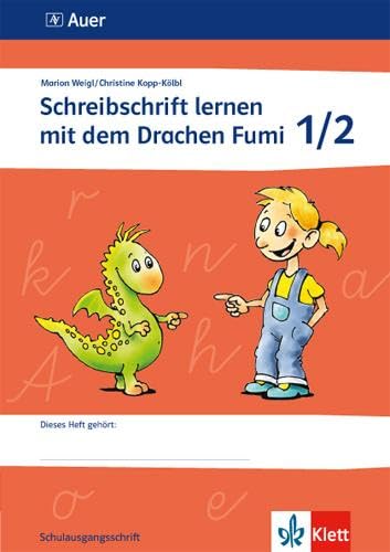 Schreibschrift lernen mit dem Drachen Fumi: Handreichungen für den Unterricht Vereinfachte Ausgangsschrift Klasse 1/2: Kopiervorlagen mit ... lernen mit dem Drachen Fumi. Ausgabe ab 2015) von Klett Ernst /Schulbuch