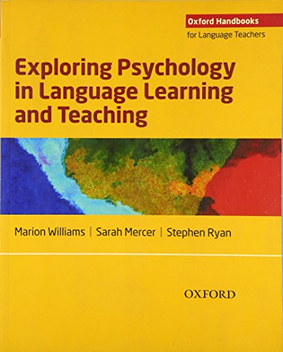 Exploring Psychology in Language Learning and Teaching: Oxford Handbooks for Language Teachers