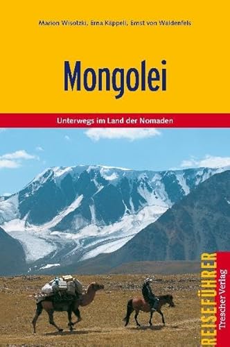Mongolei: Unterwegs im Land der Nomaden (Trescher-Reiseführer)