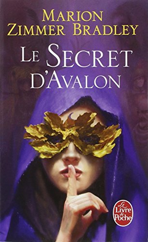 Les Dames du Lac, tome 3 : Le secret d'Avalon (Ldp Fantasy) von LIVRE DE POCHE