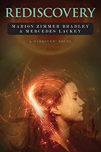 Rediscovery: A Novel of Darkover®: A Novel of Darkover(R) von Marion Zimmer Bradley Literary Works Trust