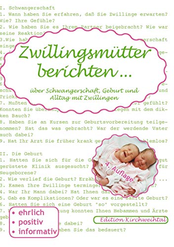 Zwillingsmütter berichten.: über Schwangerschaft, Geburt und Alltag mit Zwilingen