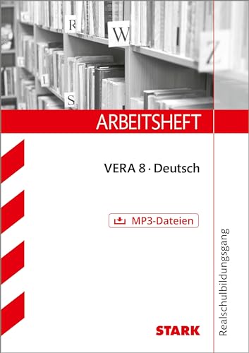 Arbeitsheft Realschule - Deutsch VERA 8 mit MP3-Datei: Übungsaufgaben mit Lösungen