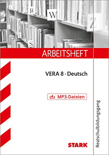 Arbeitsheft Realschule - Deutsch VERA 8 mit MP3-Datei: Übungsaufgaben mit Lösungen