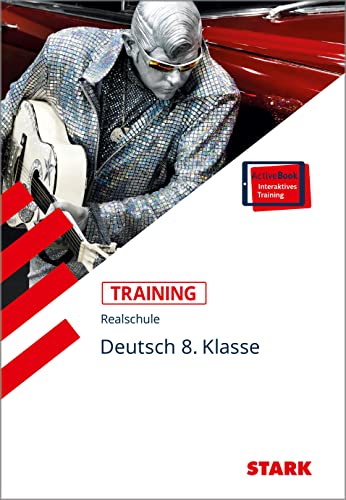 STARK Training Realschule - Deutsch 8. Klasse