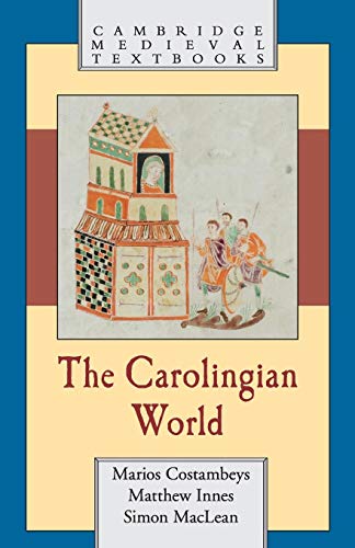 The Carolingian World (Cambridge Medieval Textbooks) von Cambridge University Press