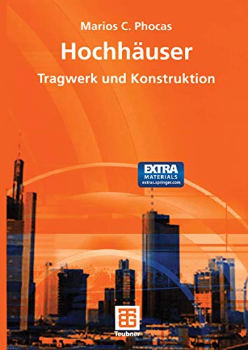 Hochhäuser: Tragwerk und Konstruktion von Vieweg+Teubner Verlag