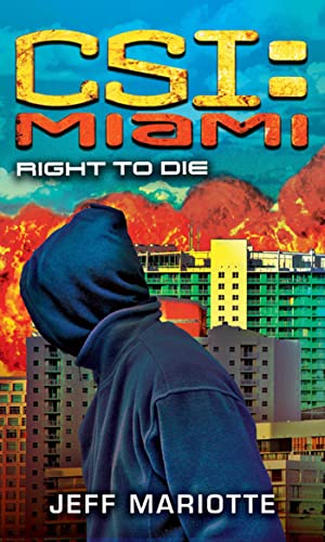 CSI Miami: Right to Die von Simon & Schuster