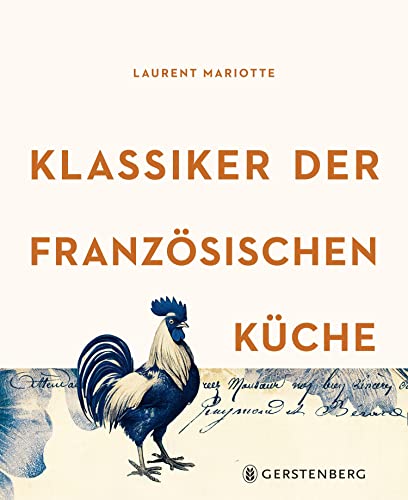 Klassiker der französischen Küche: Über 80 Rezepte von Gerstenberg Verlag