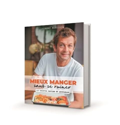 Mieux manger sans se ruiner - 150 recettes faciles et abordables - 150 recettes faciles et abordables von SOLAR