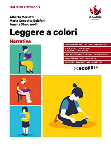 Leggere a colori. Narrativa. Per il biennio delle Scuole superiori. Con e-book. Con espansione online von D'Anna