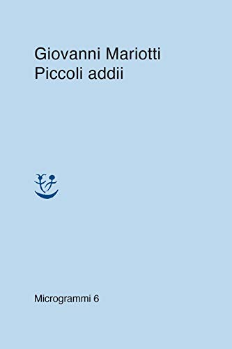 Piccoli addii (Microgrammi, Band 6) von Adelphi