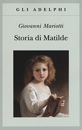 Storia di Matilde (Gli Adelphi)