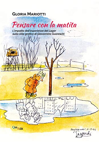 Pensare con la matita. L'impatto dell'esperienza del Lager sullo stile grafico di Giovannino Guareschi von QuiEdit