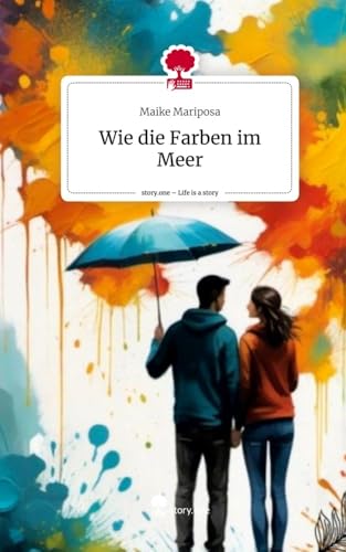 Wie die Farben im Meer. Life is a Story - story.one