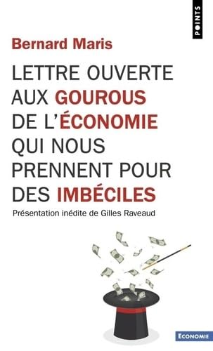 Lettre ouverte aux gourous de l'économie qui nous prennent pour des imbéciles von POINTS