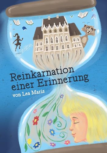 Reinkarnation einer Erinnerung von Buchschmiede von Dataform Media GmbH