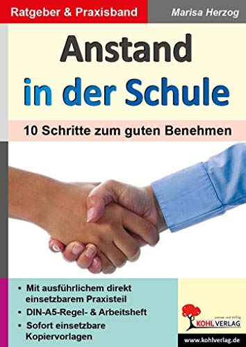 Anstand in der Schule: 10 Schritte zum guten Benehmen