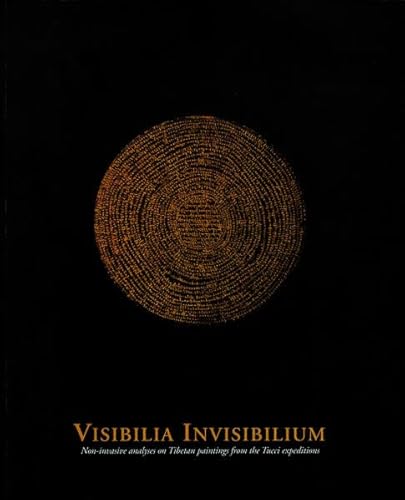 Visibilia Invisibilium: Non-invasive analyses on Tibetan paintings from the Tucci expeditions (Konservierungswissenschaft. Restaurierung. Technologie, Band 8) von Bohlau Verlag