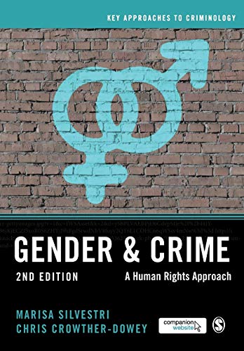 Gender and Crime: A Human Rights Approach (Key Approaches to Criminology) von Sage Publications