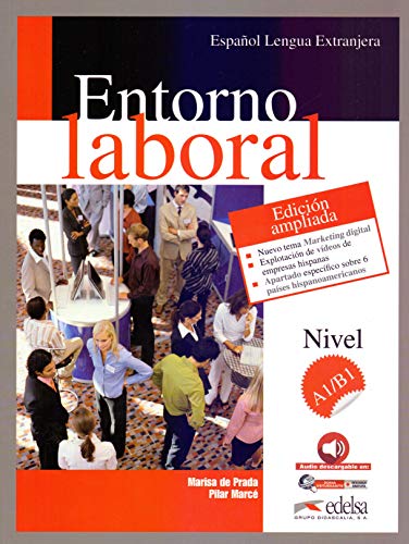 Entorno laboral - Curso de Español Lengua Extranjera - Neue erweiterte Ausgabe - A1/B1: Buch