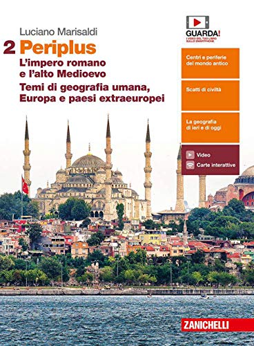 Periplus. Per le Scuole superiori. Con e-book. L' impero romano e l'alto Medioevo. Temi di geografia umana, Europa e paesi extraeuropei (Vol. 2) von Zanichelli