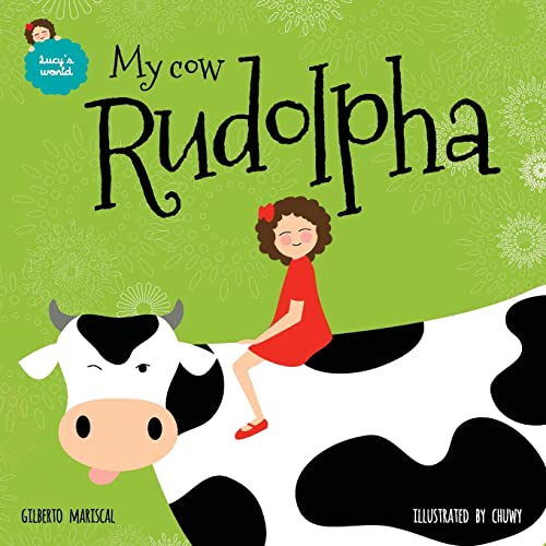 My cow Rudolpha: English Edition (Lucy's World, Band 5)