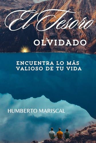 EL TESORO OLVIDADO: ENCUENTRA LO MÁS VALIOSO DE TU VIDA von isbn services