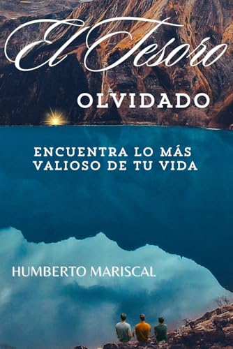 EL TESORO OLVIDADO: ENCUENTRA LO MÁS VALIOSO DE TU VIDA von isbn services