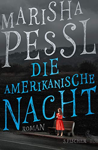 Die amerikanische Nacht: Roman Die amerikanische Nacht: Roman von S. FISCHER
